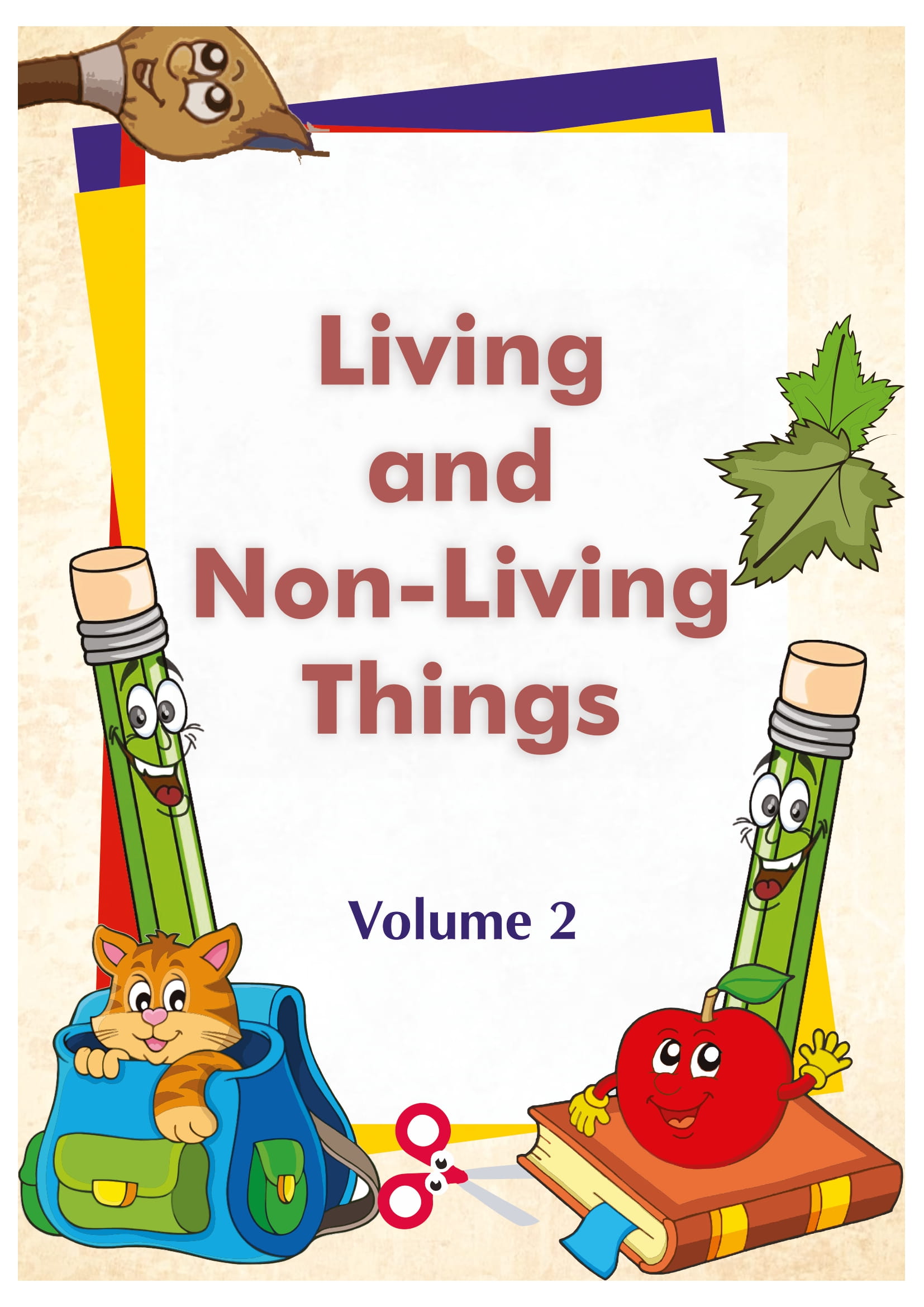 Living And Non- Living Things Vol.2