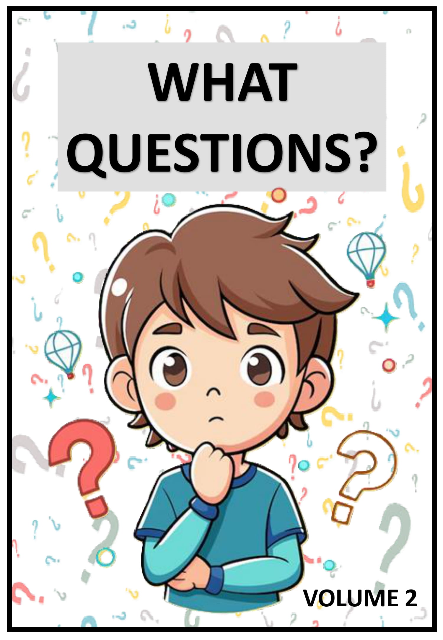What Question Volume 2