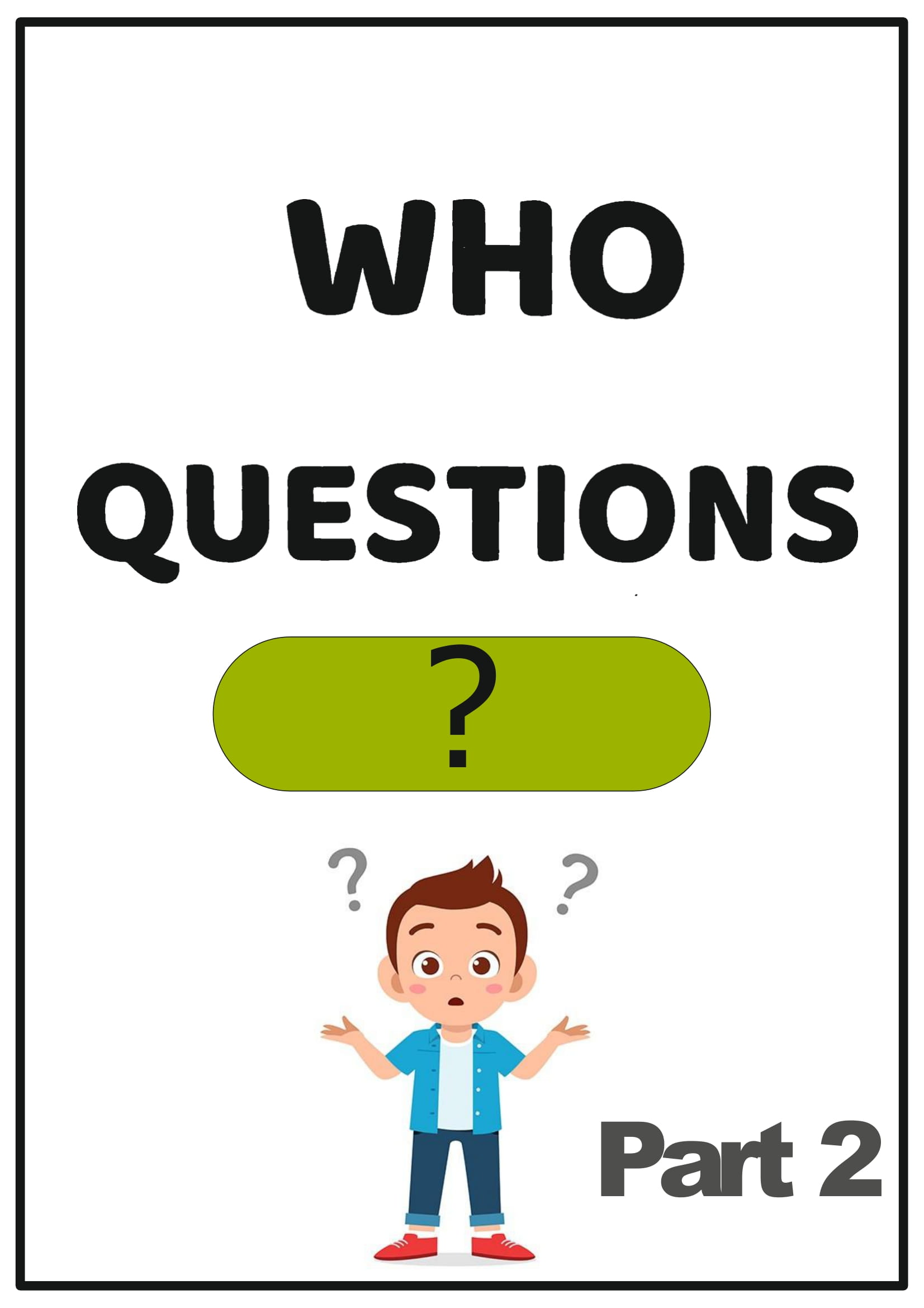 Who Questioning Part-2