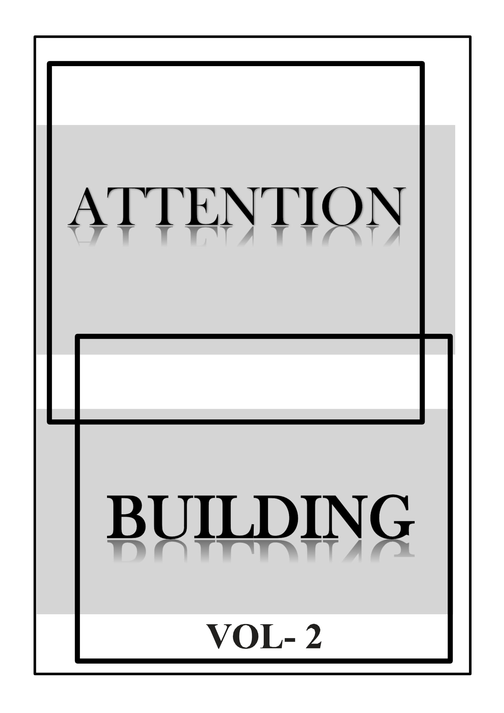 Attention building Vol 2