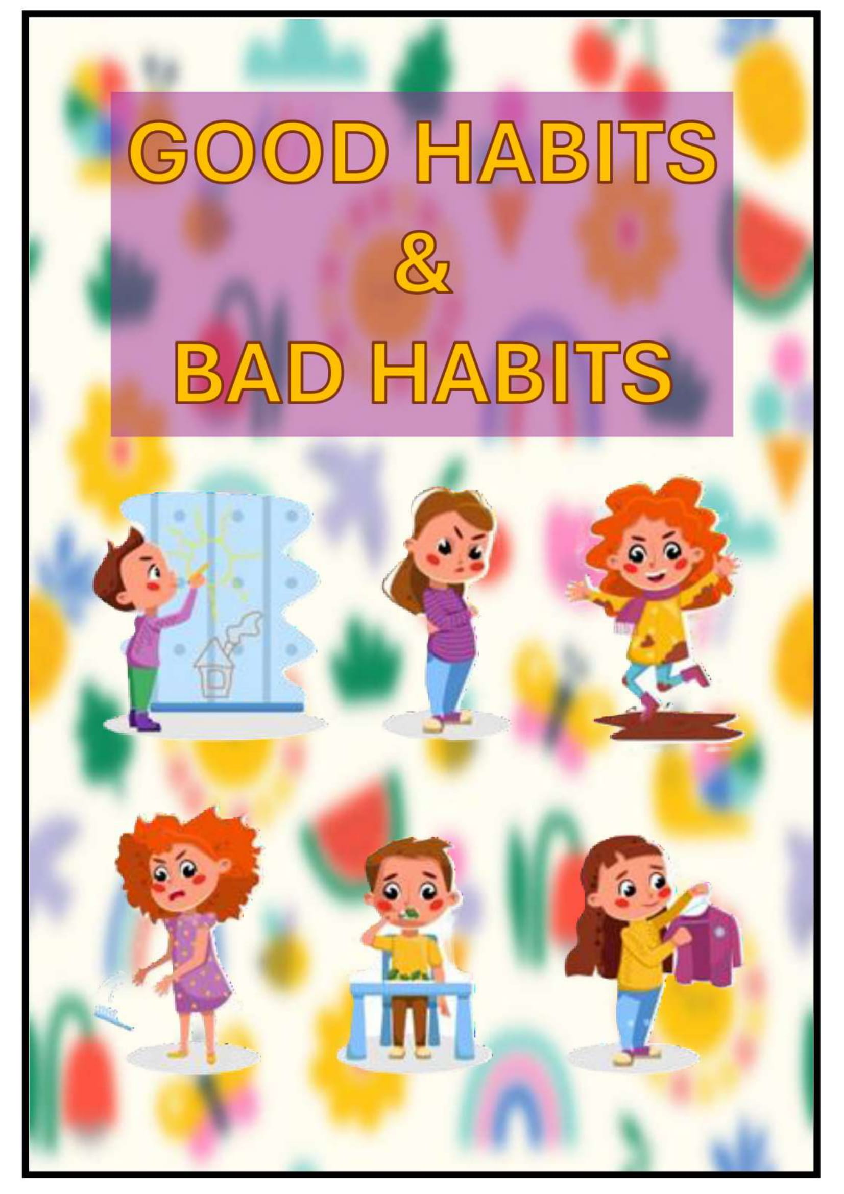 Good Habits and Bad Habits