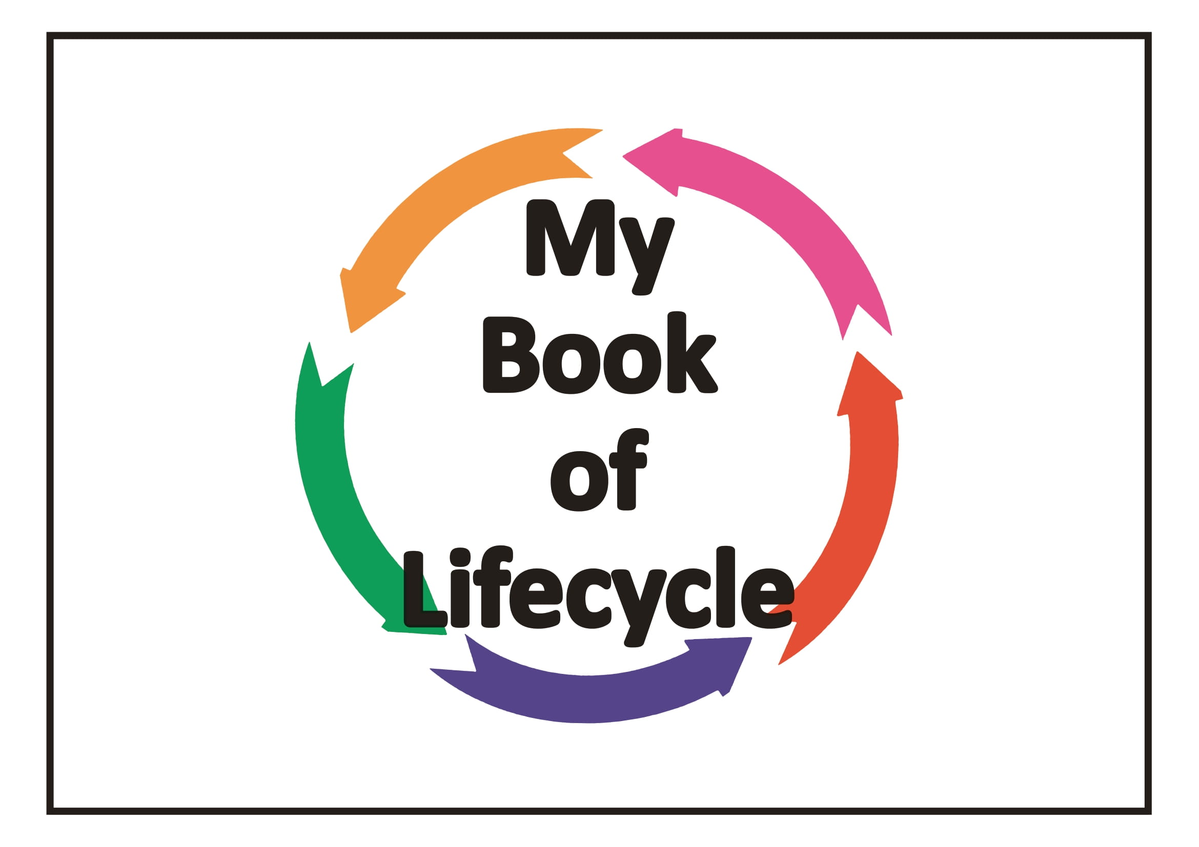 My Book of Life Cycle